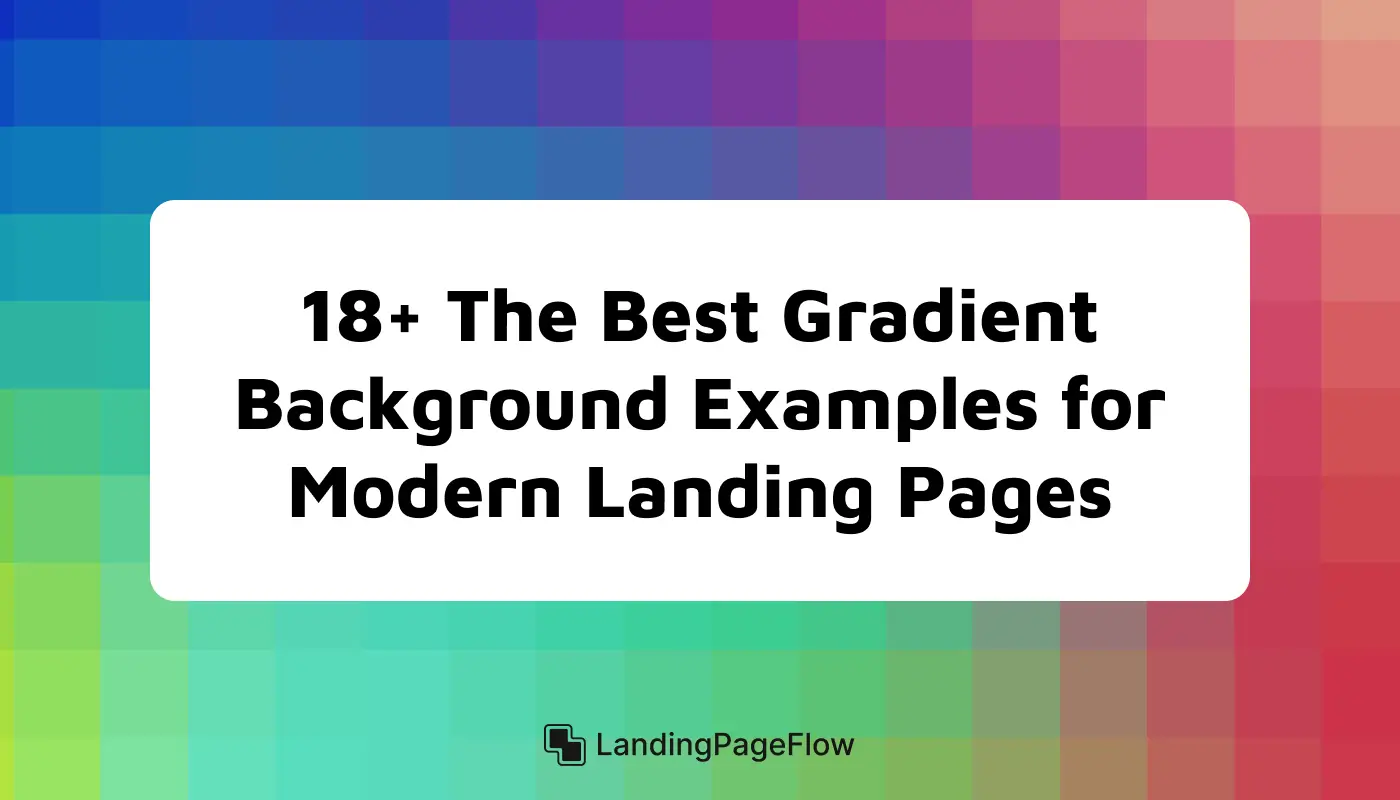 18+ The Best Gradient Background Examples For Modern Landing Pages