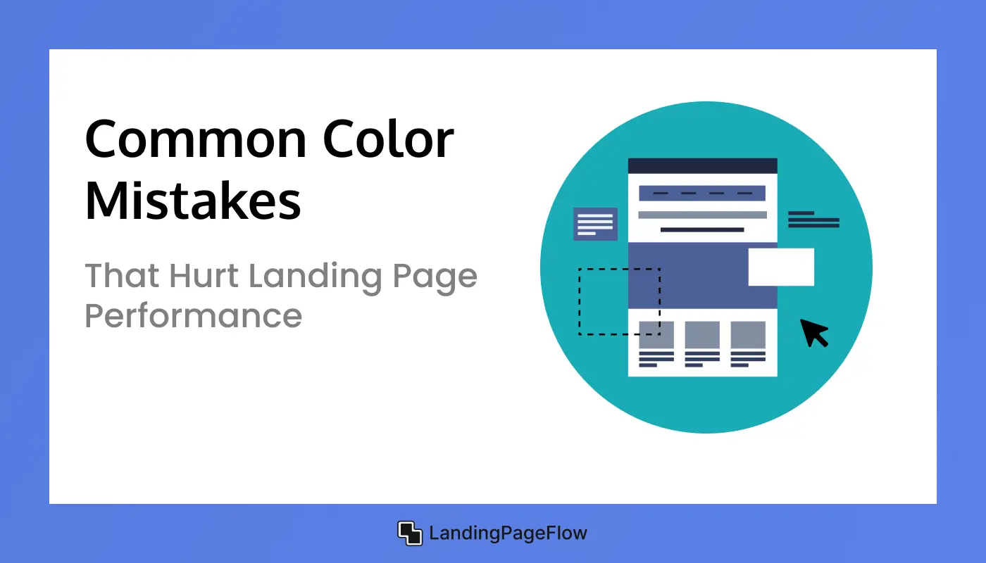 Common Color Mistakes That Hurt Landing Page Performance 