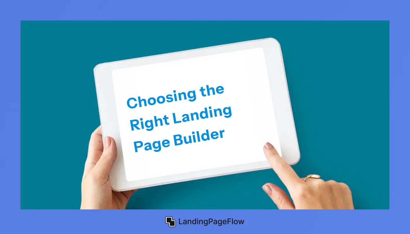 Choosing the Right Landing Page Builder