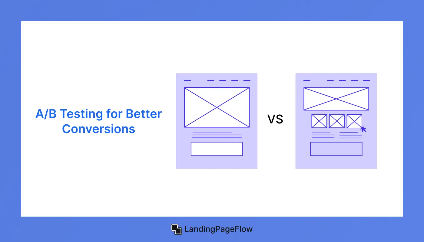 A/B Testing for Better Conversions