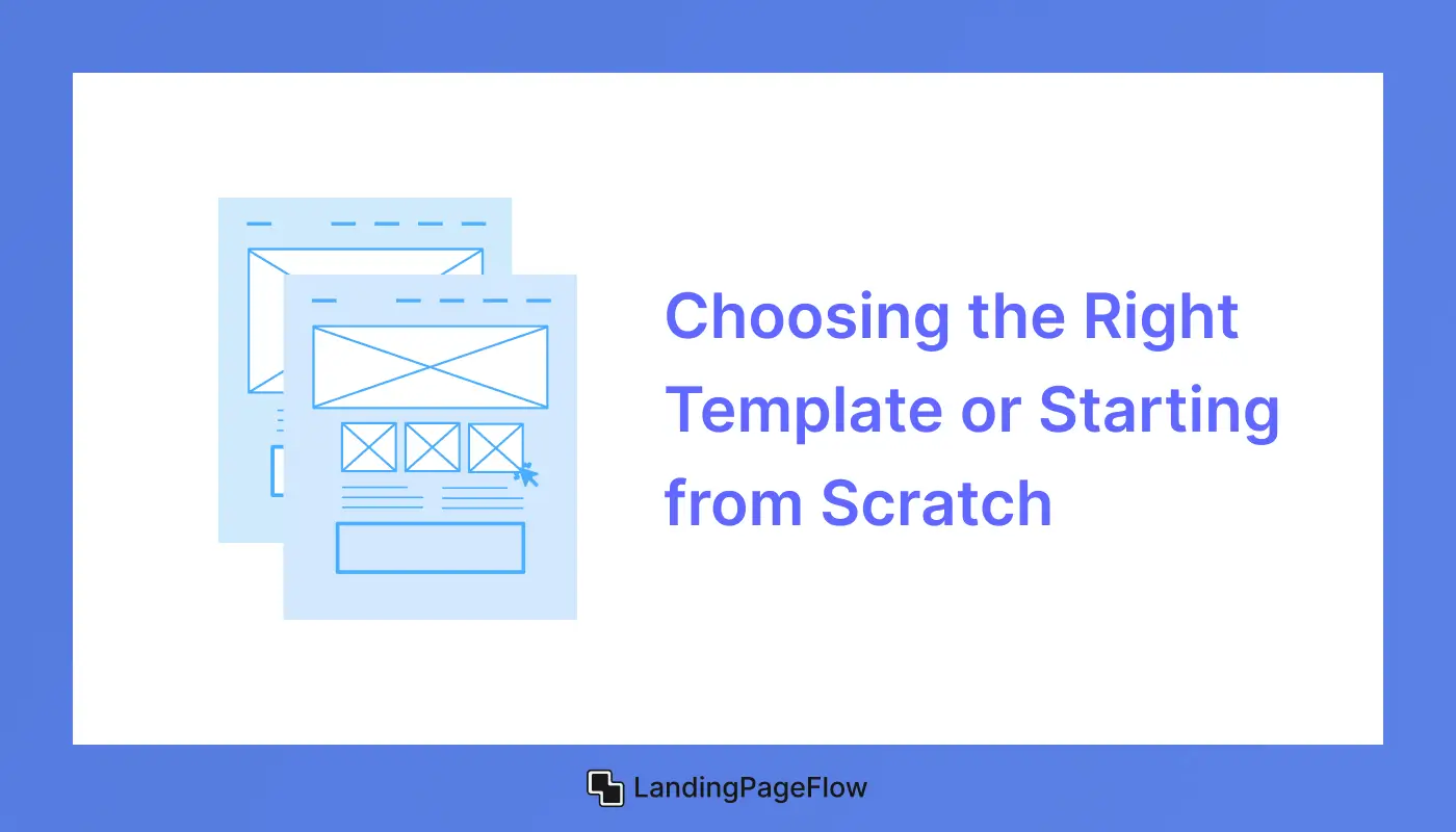 Choosing the Right Template or Starting from Scratch