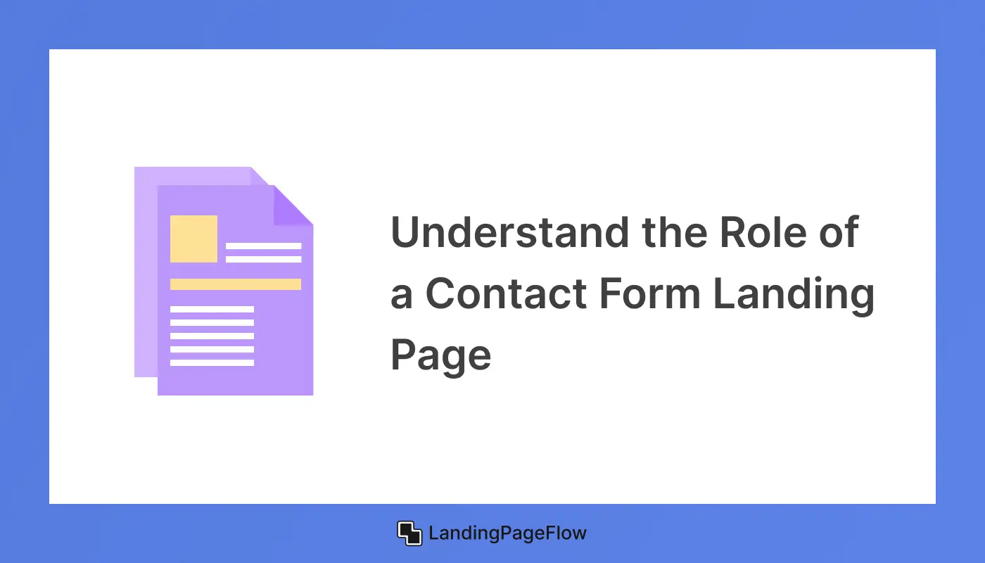 Understand the Role of a Contact Form Landing Page