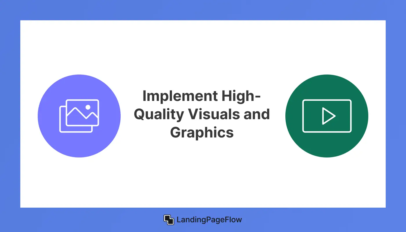 Implement High-Quality Visuals and Graphics