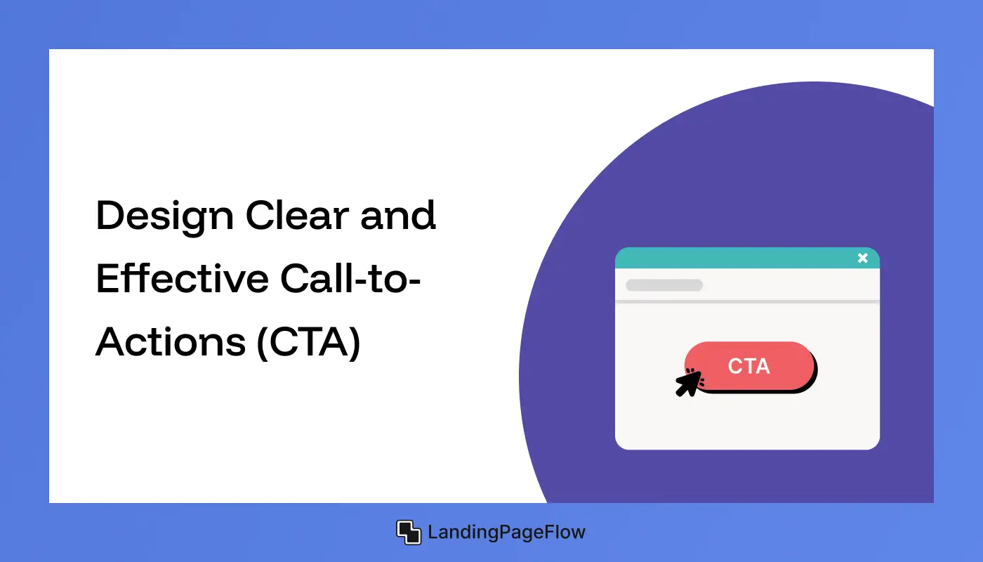 Design Clear and Effective Call-to-Actions (CTA)