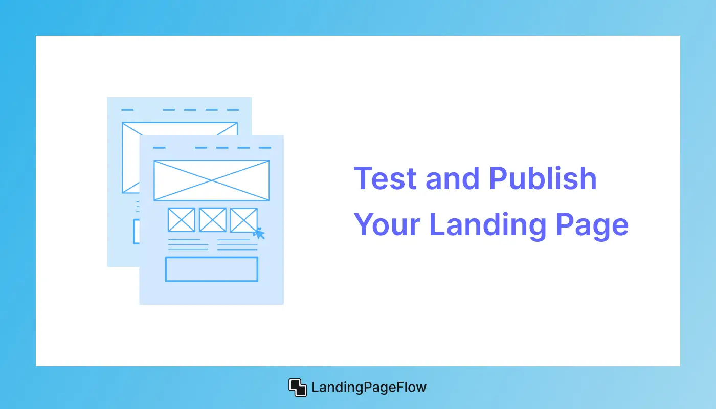 Test and Publish Your Landing Page