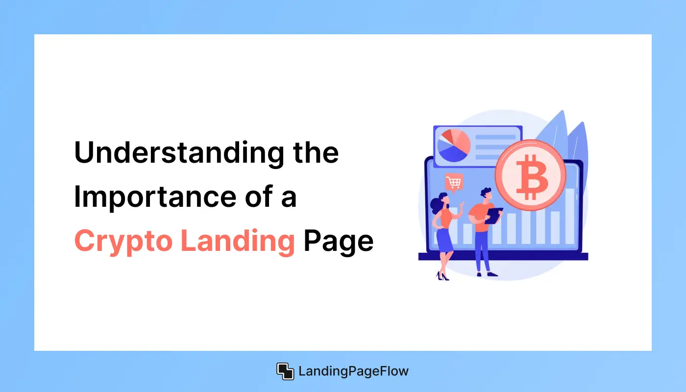 Understanding the Importance of a Crypto Landing Page