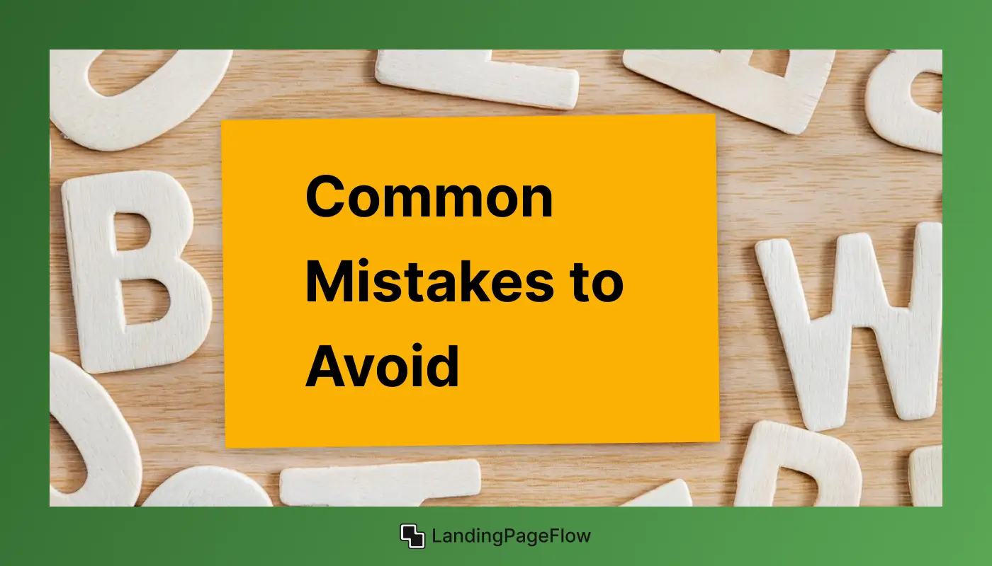Common Mistakes to Avoid