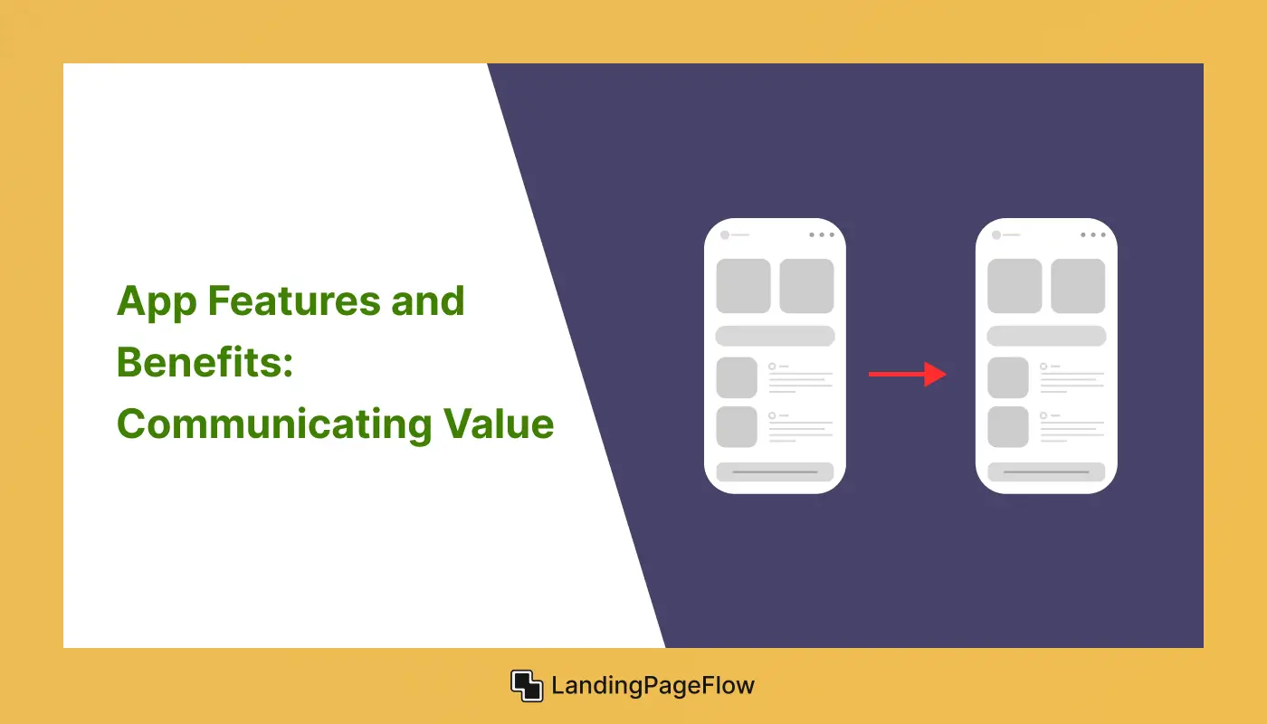 App Features and Benefits: Communicating Value