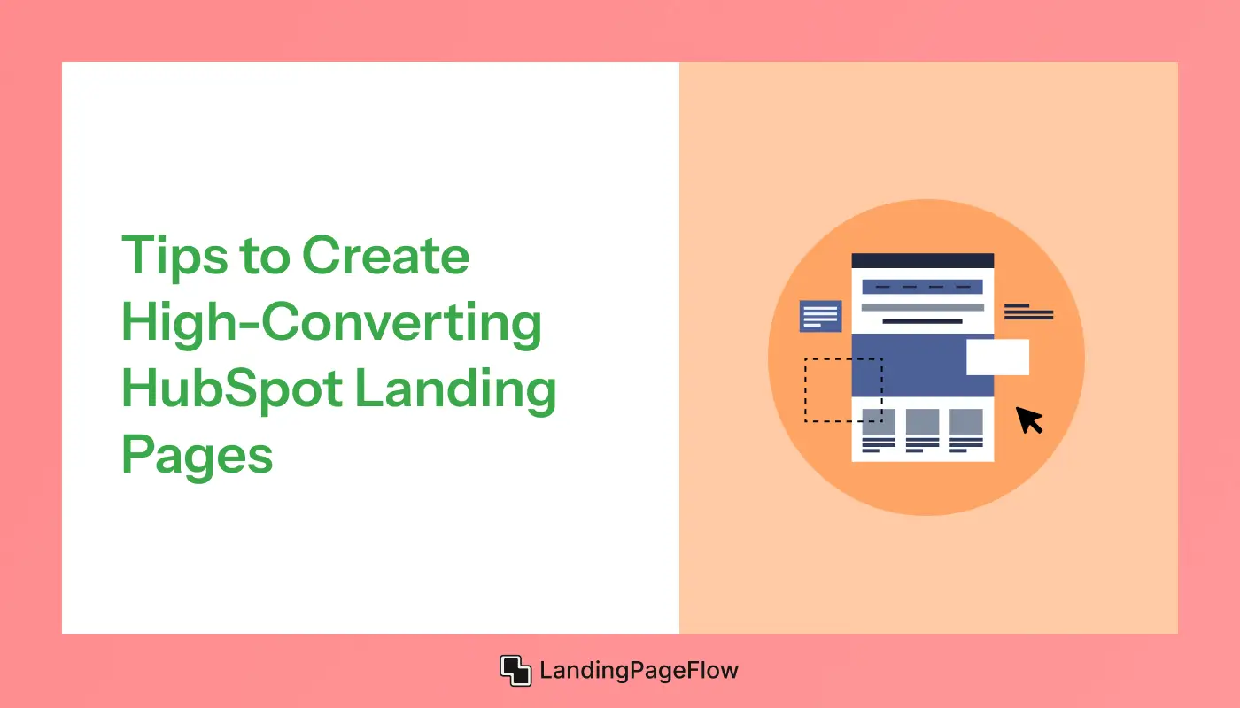 Tips to Create High-Converting HubSpot Landing Pages