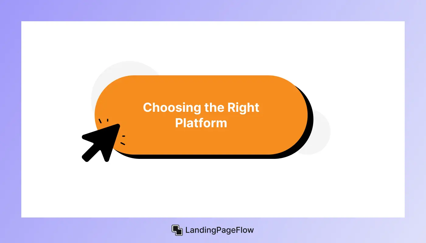 Choosing the Right Platform